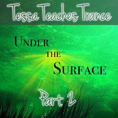 Trance Training: Under The Surface